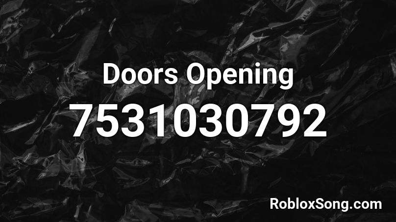 Doors Opening Roblox ID