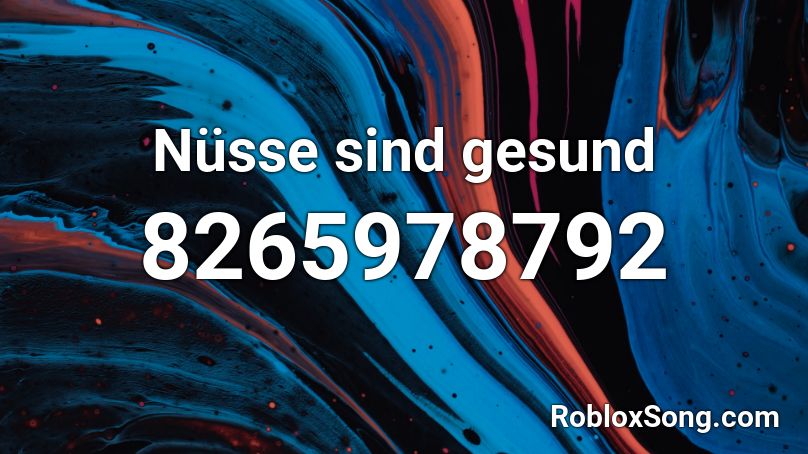 Nüsse sind gesund Roblox ID