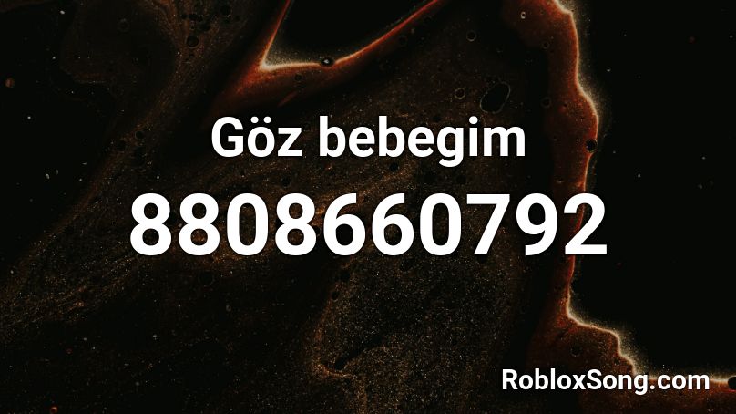 Göz bebegim Roblox ID