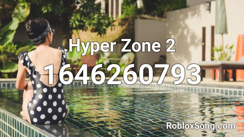 Hyper Zone 2 Roblox ID