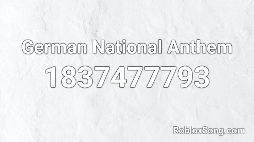 German National Anthem Roblox ID