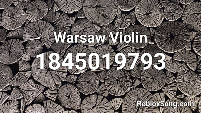 Warsaw Violin Roblox ID