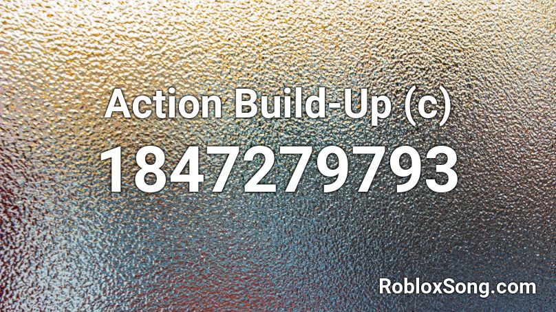 Action Build-Up (c) Roblox ID