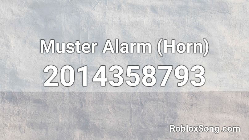 Muster Alarm (Horn) Roblox ID