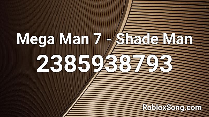 Mega Man 7 - Shade Man Roblox ID