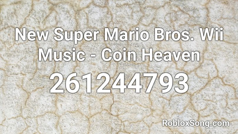 New Super Mario Bros. Wii Music - Coin Heaven Roblox ID