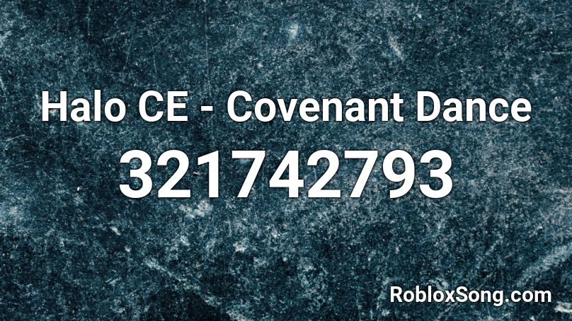 Halo CE - Covenant Dance Roblox ID