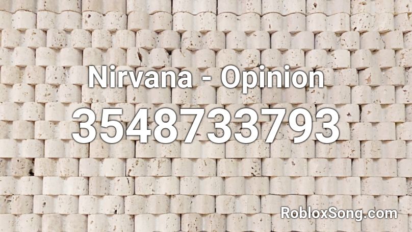 Nirvana - Opinion Roblox ID