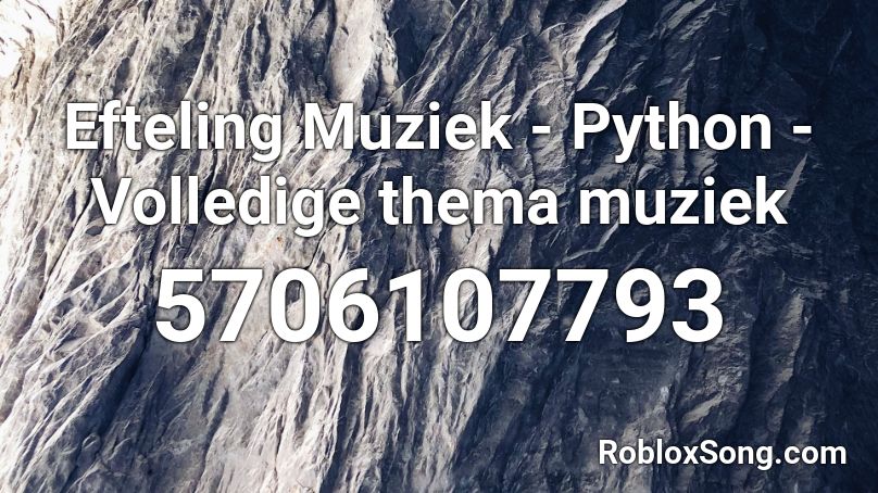 Efteling Muziek - Python - Volledige thema muziek Roblox ID