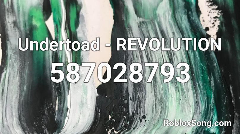 Undertoad - REVOLUTION Roblox ID
