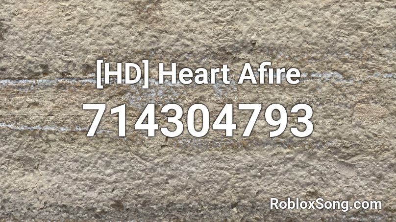 [HD] Heart Afire Roblox ID
