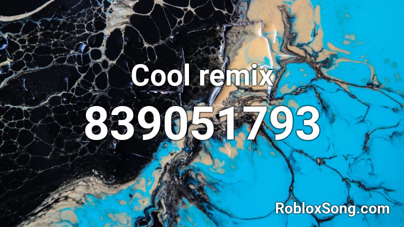 Cool remix Roblox ID
