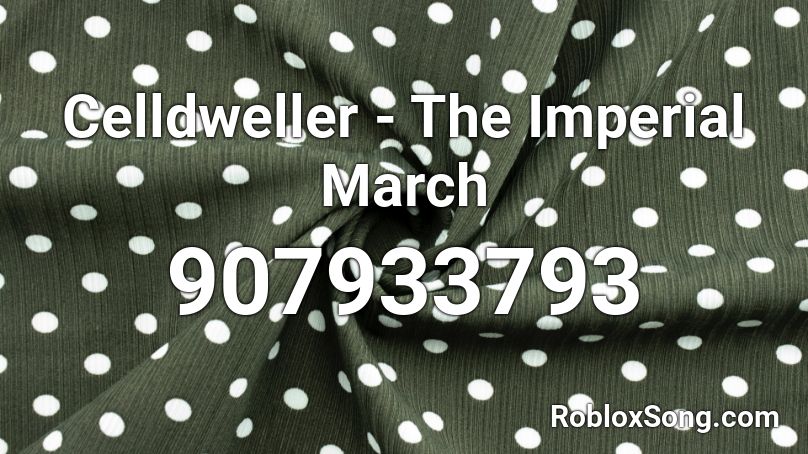 Celldweller - The Imperial March Roblox ID