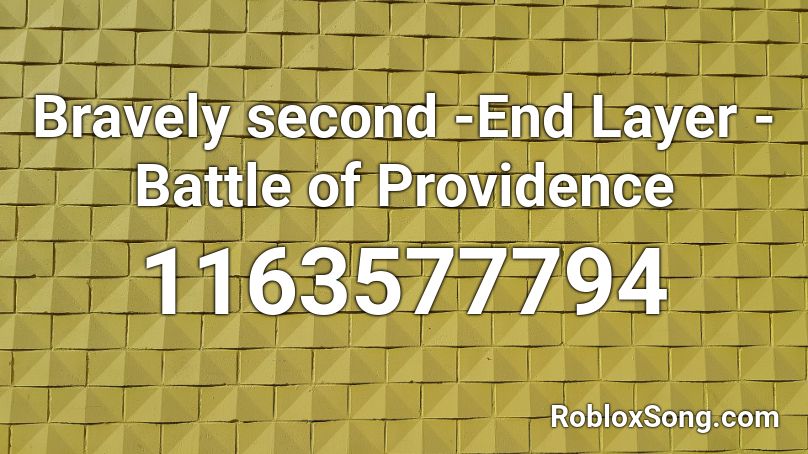 roblox providence bravely layer battle second end