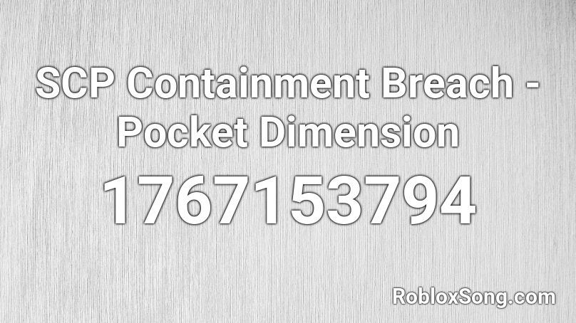 SCP Containment Breach - Pocket Dimension Roblox ID