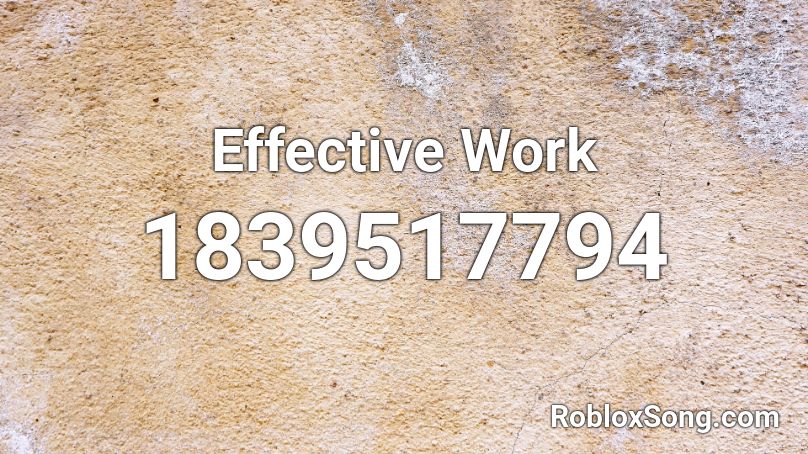 Effective Work Roblox ID