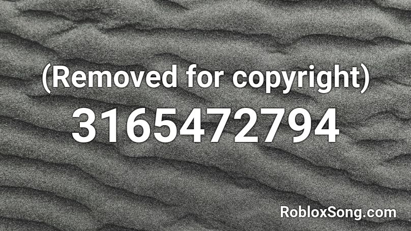 (Removed for copyright) Roblox ID