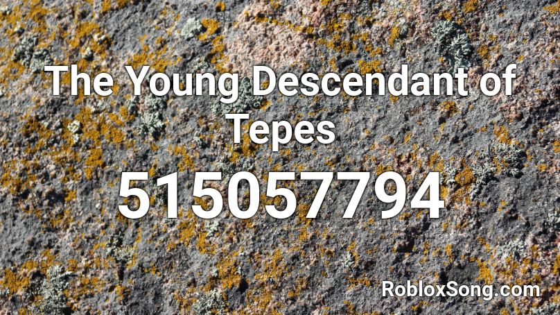 The Young Descendant of Tepes Roblox ID