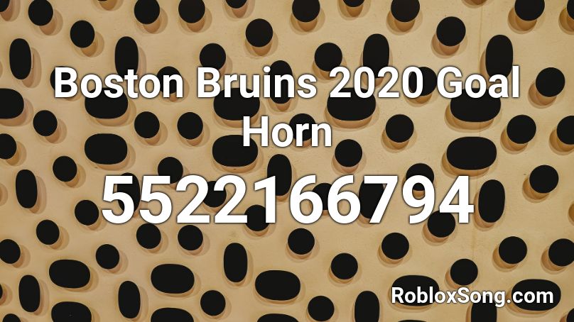 Boston Bruins 2020 Goal Horn Roblox ID
