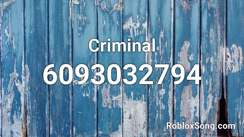 Criminal Roblox Id Roblox Music Codes - criminal roblox id code