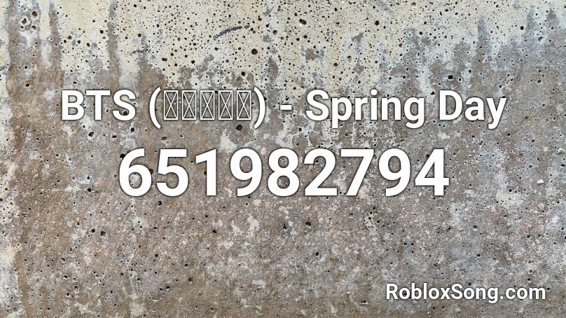 BTS (방탄소년단) - Spring Day Roblox ID