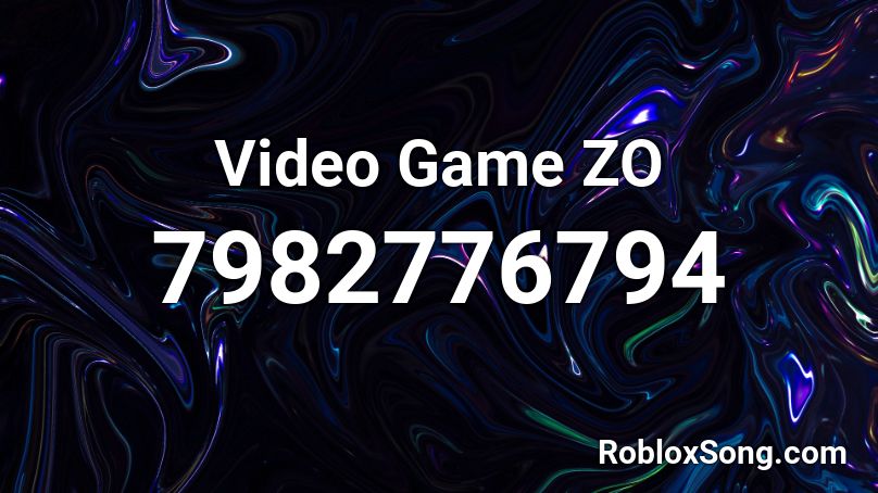 Video Game ZO Roblox ID
