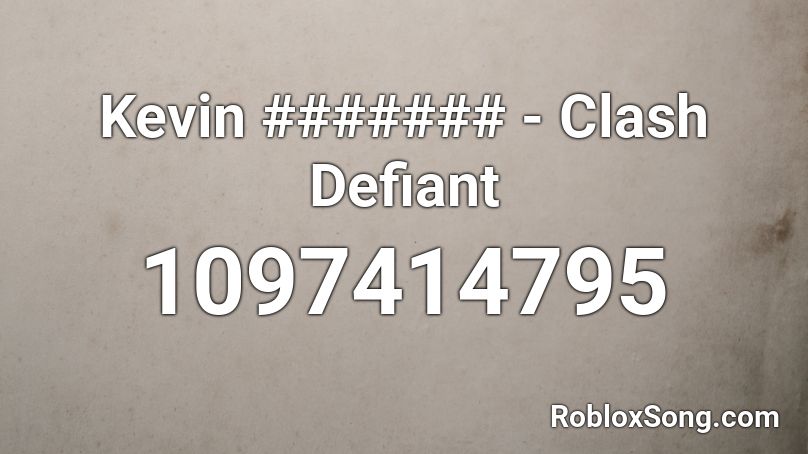 Kevin ####### - Clash Defiant Roblox ID