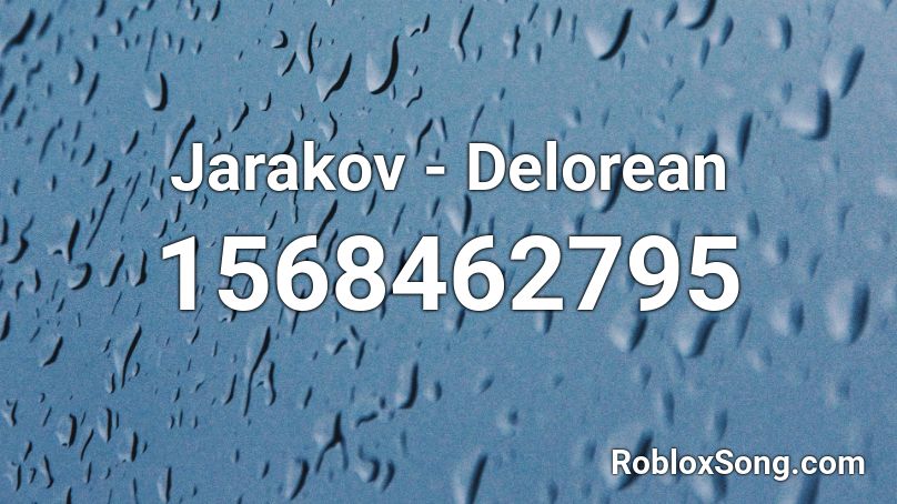 Jarakov - Delorean Roblox ID