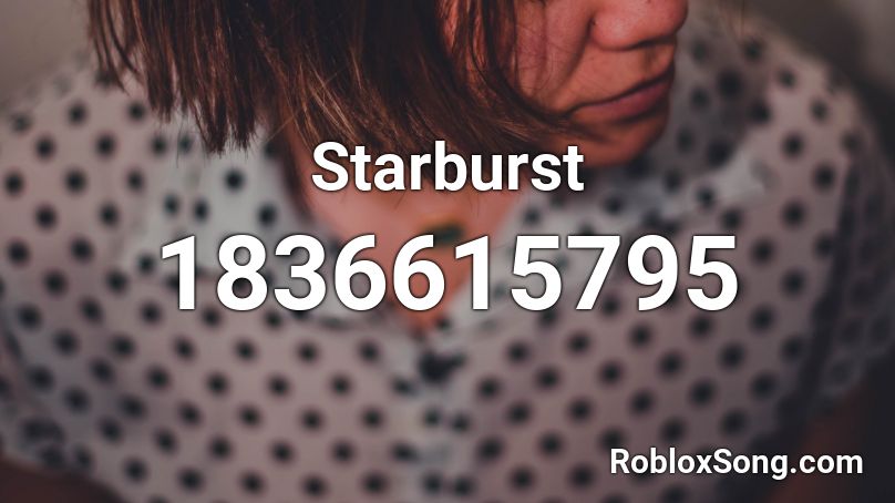 Starburst Roblox ID