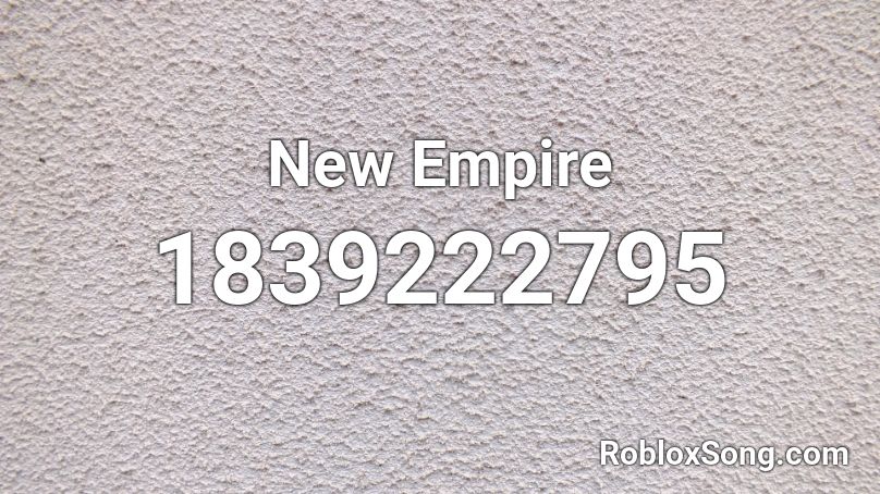 New Empire Roblox ID