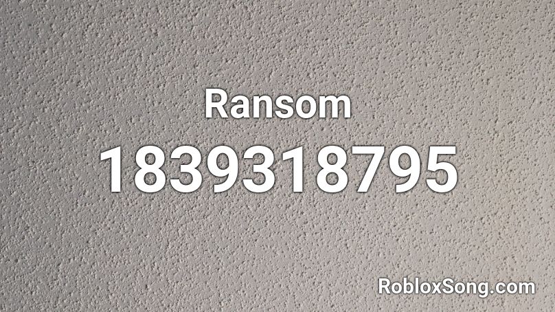 Ransom Roblox ID