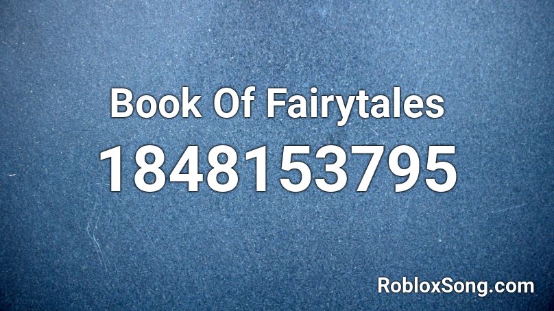 Book Of Fairytales Roblox ID