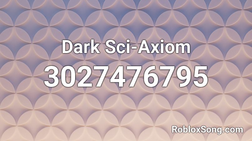 Dark Sci-Axiom Roblox ID