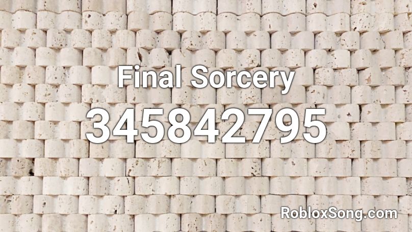 Final Sorcery Roblox ID