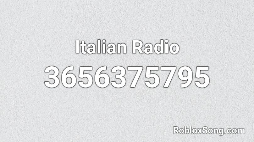 Italian Radio Roblox ID