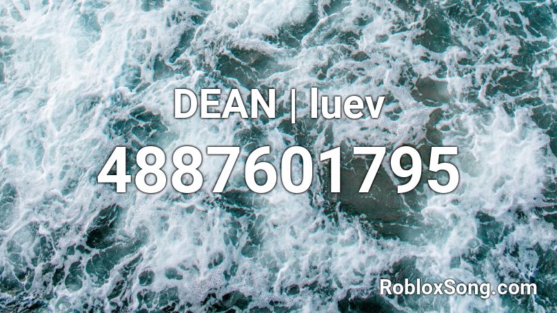 DEAN | luev Roblox ID