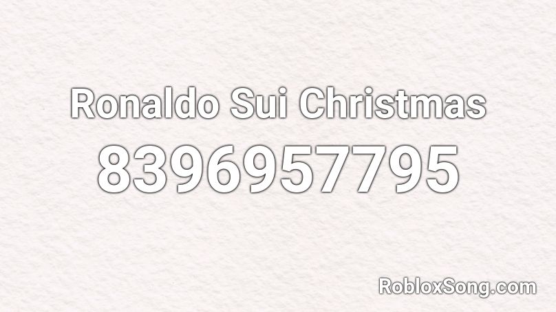 Ronaldo Sui Christmas Roblox ID