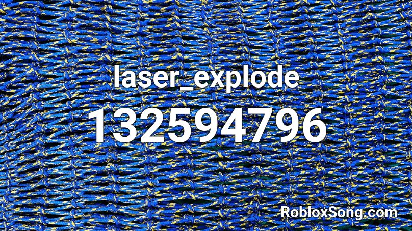 laser_explode Roblox ID