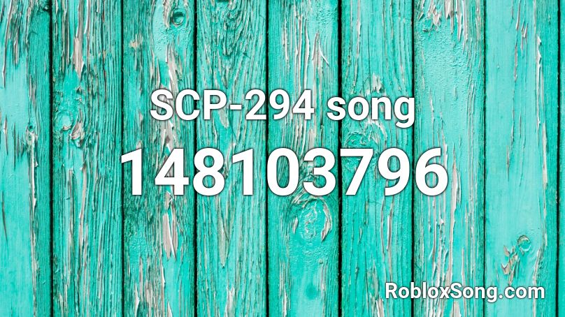 SCP-294 song Roblox ID