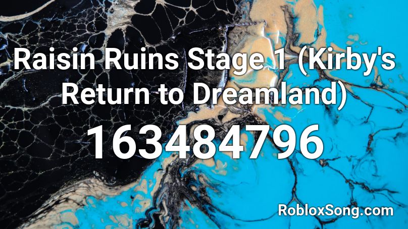 Raisin Ruins Stage 1 (Kirby's Return to Dreamland) Roblox ID