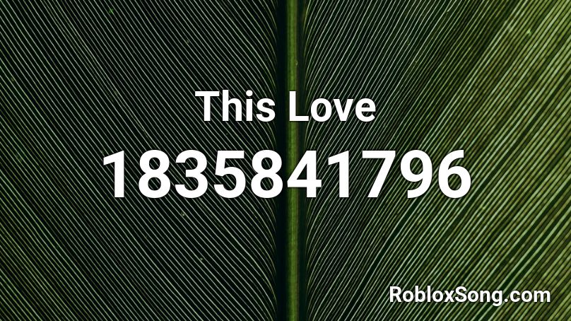 This Love Roblox ID