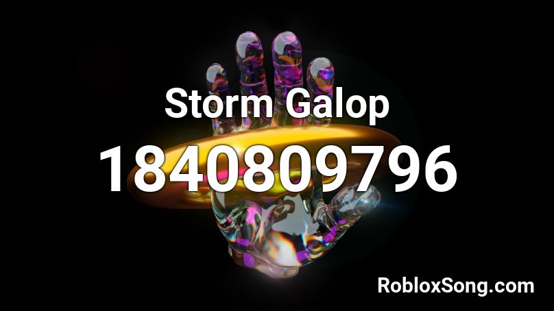 Storm Galop Roblox ID