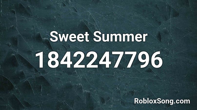 Sweet Summer Roblox ID