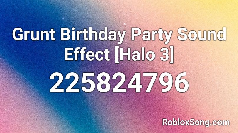 Birthday Party Sound Effect Roblox ID