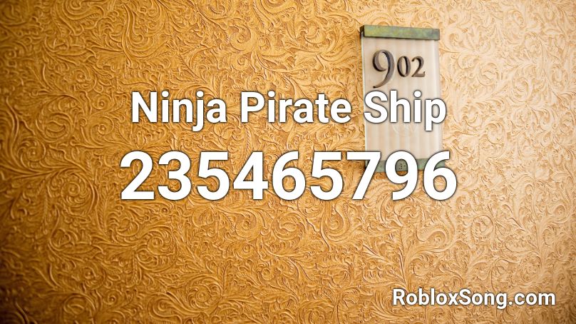 Ninja Pirate Ship Roblox ID