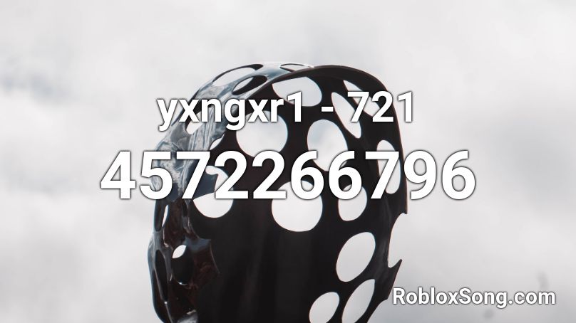 yxngxr1 - 721 Roblox ID
