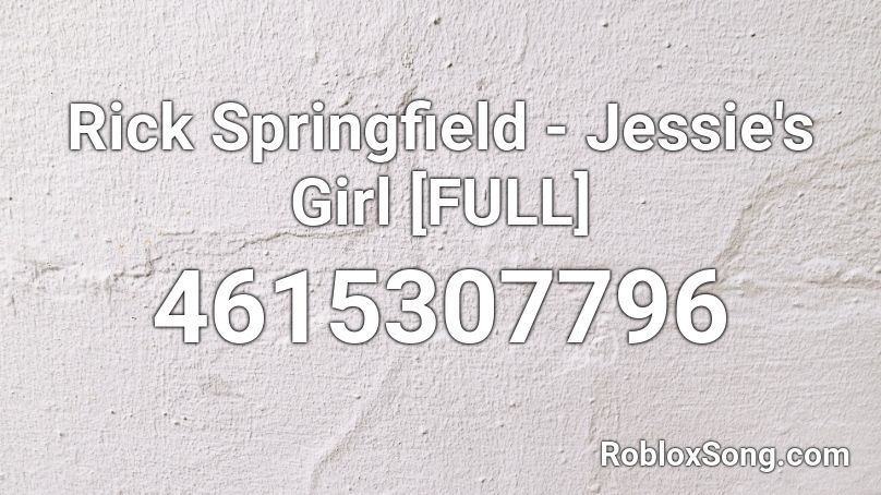 Rick Springfield - Jessie's Girl [FULL] Roblox ID