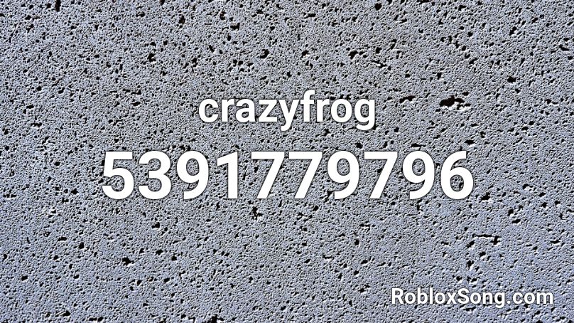 crazyfrog Roblox ID