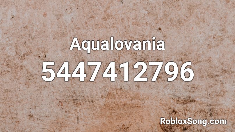 Aqualovania Roblox ID