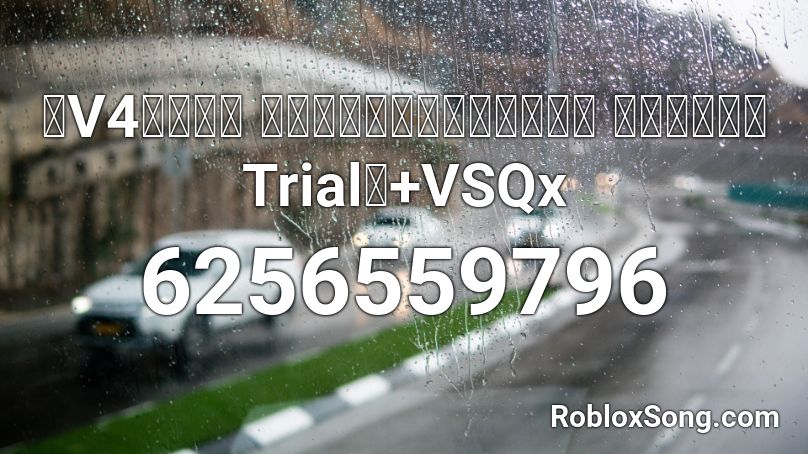 【V4カバー】 少女の秘密とロビンのうさぎ 「結月ゆかり Trial」+VSQx Roblox ID